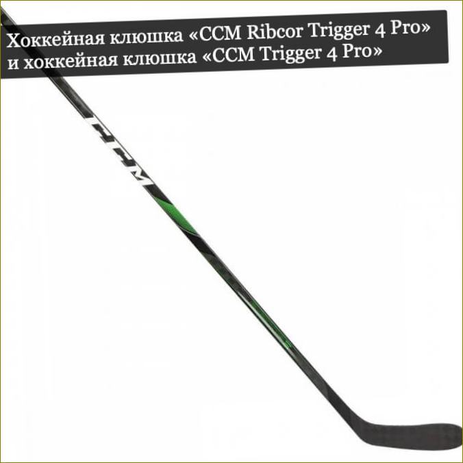 Hokejka CCM Ribcor Trigger 4 Pro a hokejka CCM Trigger 4 Pro
